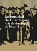 Universidad de Guadalajara: más de dos siglos de historia (eBook, ePUB)