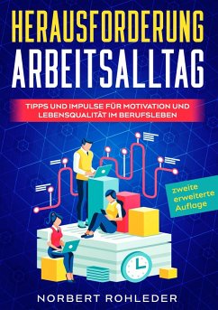 Herausforderung Arbeitsalltag (eBook, ePUB) - Rohleder, Norbert