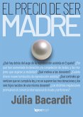 El precio de ser madre (eBook, ePUB)