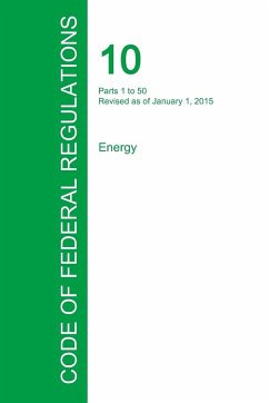 Code of Federal Regulations Title 10, Volume 1, January 1, 2015