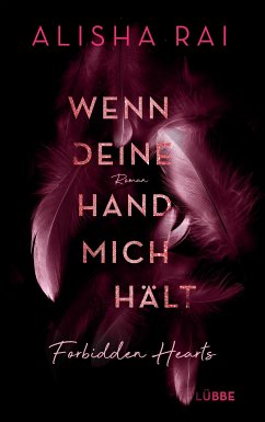 Wenn deine Hand mich hält / Forbidden Hearts Bd.2 (eBook, ePUB) - Rai, Alisha