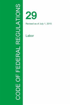 Code of Federal Regulations Title 29, Volume 4, July 1, 2015