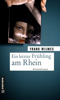 Ein letzter Frühling am Rhein (eBook, ePUB) - Wilmes, Frank