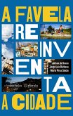 A favela reinventa a cidade (eBook, ePUB)