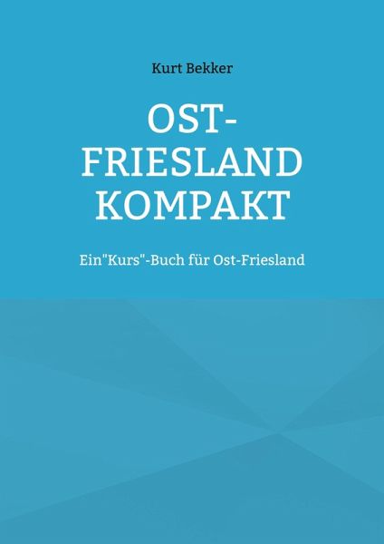 Ost-Friesland Kompakt (eBook, ePUB) Ost-Friesland Kompakt (eBook, ePUB)