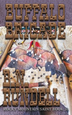 Buffalo Brigade - Rundell, B. N.