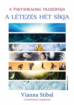 A ThethaHealing filozófiája (eBook, ePUB) - Stibal, Vianna