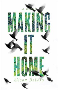 Making it Home (eBook, ePUB) - Delory, Alison