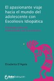 El apasionante viaje hacia el mundo del adolescente con Escoleosis Idiopática (eBook, ePUB)