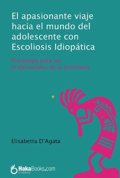 Cover El apasionante viaje hacia el mundo del adolescente con Escoleosis Idiopática (eBook, ePUB)
