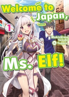 Welcome to Japan, Ms. Elf! Volume 1 (eBook, ePUB) - Suzuki, Makishima