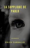La supplique de Pablo (eBook, ePUB)