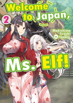 Welcome to Japan, Ms. Elf! Volume 2 (eBook, ePUB) - Suzuki, Makishima