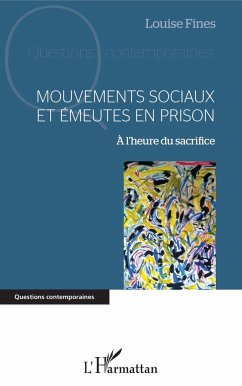 Mouvements sociaux et émeutes en prison - Fines, Louise