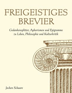 Freigeistiges Brevier (eBook, ePUB) - Schaare, Jochen