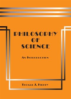 Philosophy of Science: An Introduction (eBook, ePUB) - Hickey, Thomas J.