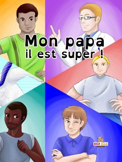 Mon papa il est super ! (eBook, ePUB)