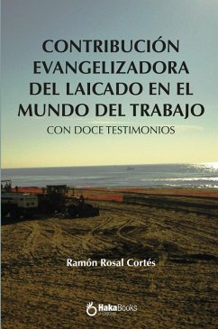 Contribucion evangelizadora del laicado en el mundo del trabajo (eBook, ePUB) - Rosal Cortés, Ramón