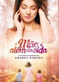 Mãe além da vida (eBook, ePUB)