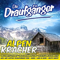 Alpenkracher - Draufgänger,Die