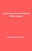 La privatizzazione in Pakistan: Sfide e risposte (eBook, ePUB)