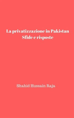 Cover La privatizzazione in Pakistan: Sfide e risposte (eBook, ePUB)