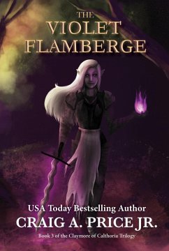 The Violet Flamberge (Claymore of Calthoria, #3) (eBook, ePUB) - Price, Craig A.
