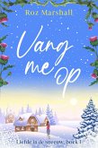 Vang me op (Liefde in de sneeuw, #1) (eBook, ePUB)