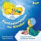 Fantasiereisen für Kinder – Entspannung für Tag und Nacht (MP3-Download)
