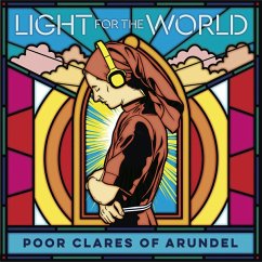 Light For The World - Poor Clares Of Arundel