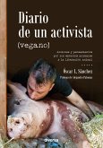 Diario de un activista (vegano) (eBook, ePUB) Diario de un activista (vegano) (eBook, ePUB)