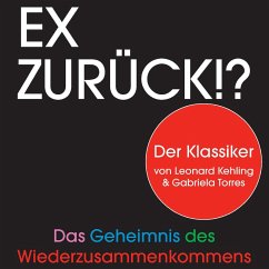 Ex zurück!? (MP3-Download) - Kehling, Leonard; Torres, Gabriela