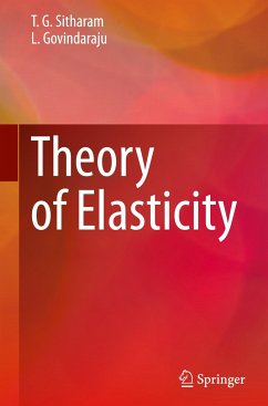 Theory of Elasticity - Sitharam, T. G.;Govindaraju, L.