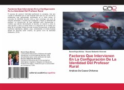 Factores Que Intervienen En La Configuración De La Identidad Del Profesor Rural - Rojas Muñoz, Noemí;Balbontín Alvarado, Roxana