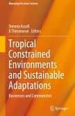 Tropical Constrained Environments and Sustainable Adaptations