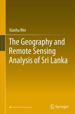 The Geography and Remote Sensing Analysis of Sri Lanka - Wei, Xianhu