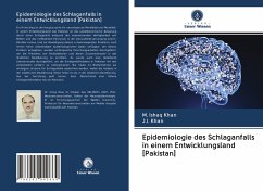 Epidemiologie des Schlaganfalls in einem Entwicklungsland [Pakistan] - Khan, M. Ishaq;Khan, J.I.