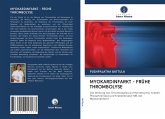 MYOKARDINFARKT - FRÜHE THROMBOLYSE