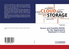 Secure and Scalable NOSQL for the Applications Deployed in Cloud
