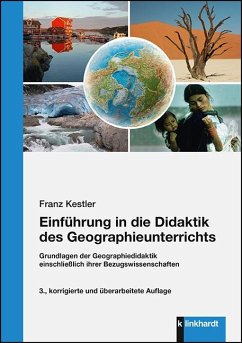 Einführung in die Didaktik des Geographieunterrichts - Kestler, Franz