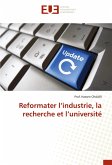 Reformater l¿industrie, la recherche et l¿université