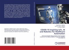 COVID-19 Inspiring IoTs, AI and Robotics for Healthcare Automation - O. Matthew, Ugochukwu;S. Kazaure, Engr. Dr. Jazuli;Adamu, Umar A.