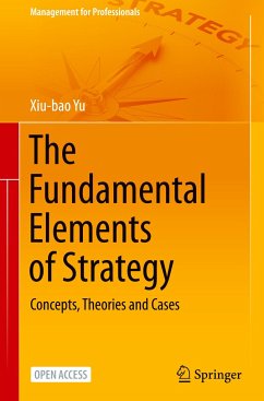 The Fundamental Elements of Strategy - Yu, Xiubao