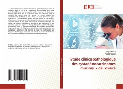 Etude clinicopathologique des cystadénocarcinomes mucineux de l'ovaire - Hmissa, Sihem;Benahmed, Ines;Bdioui, Ahlem