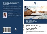 Strukturierung und Hierarchisierung des Netzwerks für neurologische Rehabilitation