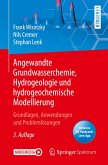 Angewandte Grundwasserchemie, Hydrogeologie und hydrogeochemische Modellierung