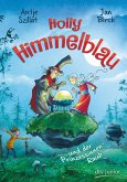 Holly Himmelblau und der Prinzessinnen-Raub / Holly Himmelblau Bd.3