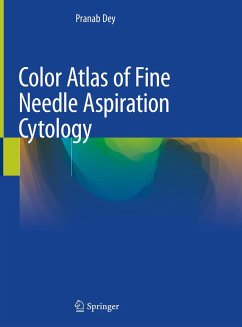 Color Atlas of Fine Needle Aspiration Cytology (eBook, PDF) - Dey, Pranab