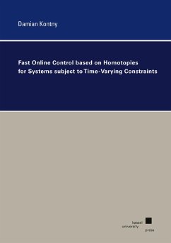 Fast Online Control based on Homotopies for Systems subject to Time-Varying Constraints - Kontny, Damian