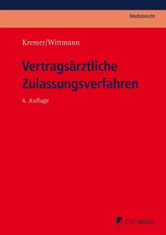 Vertragsärztliche Zulassungsverfahren - Kremer, Ralf;Wittmann, Christian